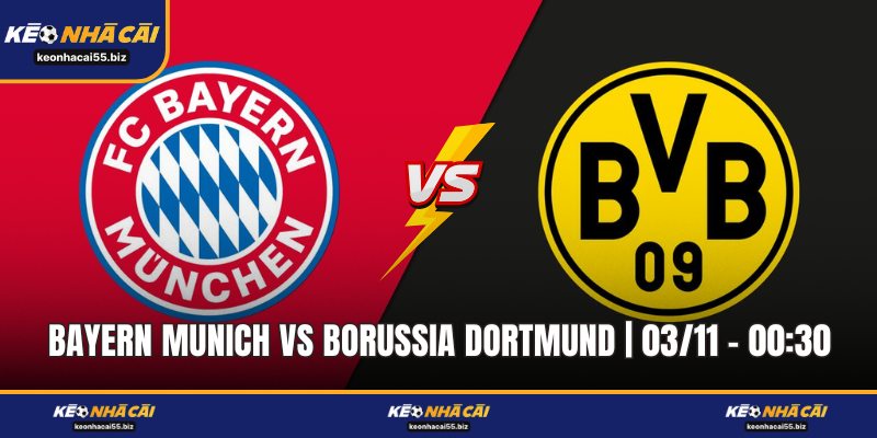 Bayern Munich Vs Borussia Dortmund | 03/11 – 00:30