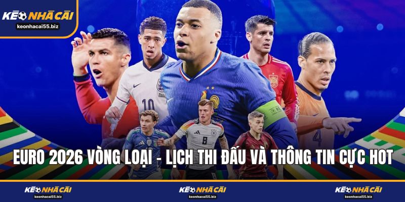 Euro 2026 Vòng Loại