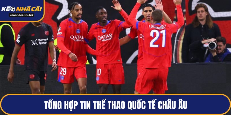 Tổng hợp tin thể thao quốc tế châu Âu
